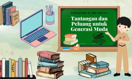 Pendidikan Masa Kini: Tantangan Dan Peluang Di Era Digital